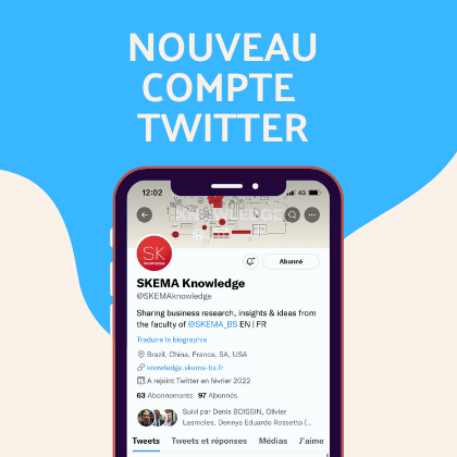 SKEMA Knowledge : un nouveau compte Twitter pour suivre les actus de la Faculté