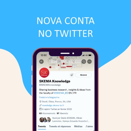 Siga a conta da SKEMA Knowledge no Twitter para obter as últimas notícias sobre nossas pesquisas